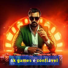 6k games é confiável